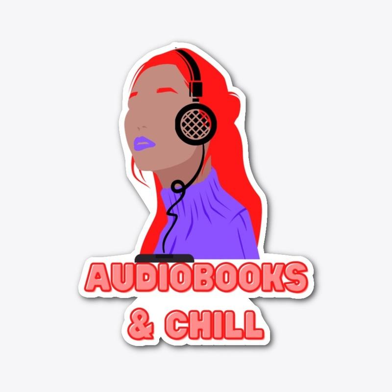 Audiobooks and Chill Collection